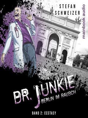 cover image of Dr. Junkie--Berlin im Rausch